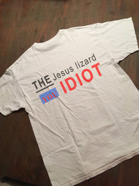 Vintage 1984 The Jesus Lizard you idiot